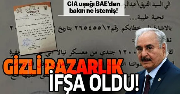 Libya’daki Darbeci Hafter’in gizli pazarlığı ifşa oldu! BAE’ye gönderdiği mektup ortaya çıktı!