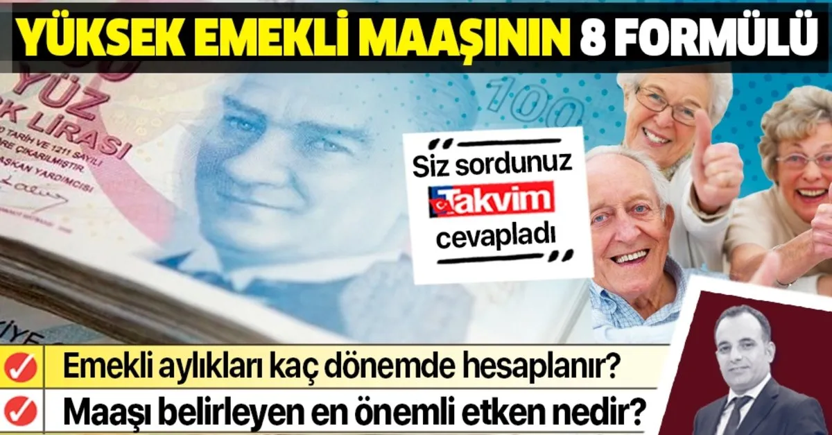 Yuksek Emekli Maasinin 8 Formulu Takvim