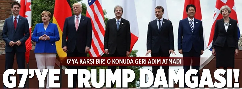 G7’ye Trump damgası: 6’ya karşı 1