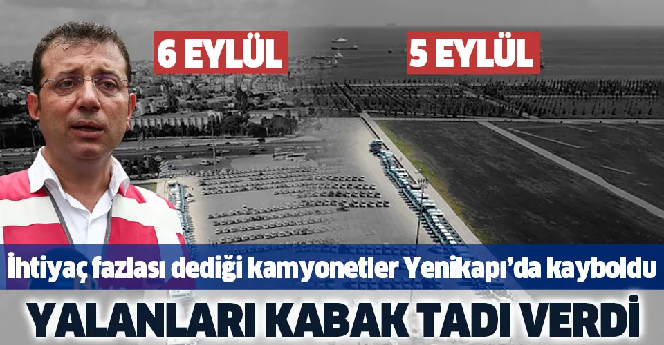 İmamoğlu'nun yalanları iyice kabak tadı verdi! Yenikapı’daki kamyonetler meydandan kayboldu