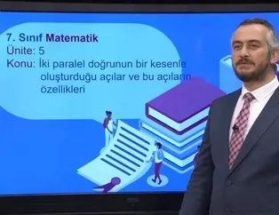 7. Sınıf Matematik  Dersi - Konu: İki Paralel Doğrunun Bir Kesenler Oluşturduğu Açılar - 1 Nisan 2020 Çarşamba