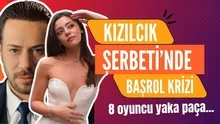 8 kişi kadrodan ayrıldı! Kızılcık Şerbetinde set krizi