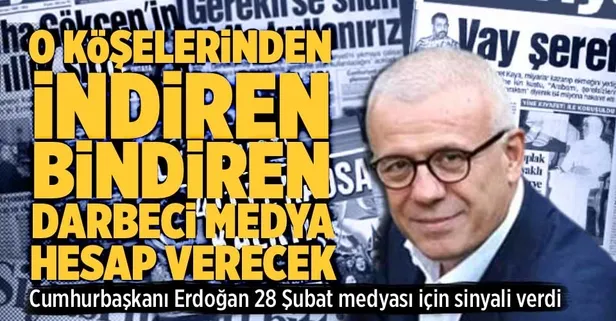 Erdoğan'dan 28 Şubat medyasına kötü haber