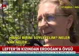 Lefter'in kızından Erdoğan'a büyük övgü