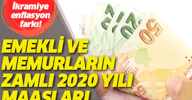 İkramiye, enflasyon farkı zammı açıklaması! 2020 Ocak emekli ve memurların zamlı son dakika maaşları ne kadar?