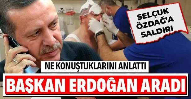 SON DAKİKA: Başkan Recep Tayyip Erdoğan saldırıya uğrayan Gelecek Partisi Genel Başkan Yardımcısı Selçuk Özdağ’ı aradı