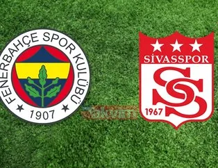 Fenerbahçe Sivasspor maçı ne zaman, saat kaçta?