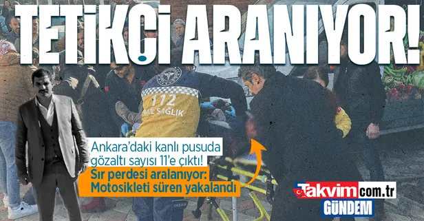 Sinan Ateş cinayetinde gözaltı sayısı yükseliyor: Motosikleti kullanan yakalandı tetikçi ve azmettirici aranıyor
