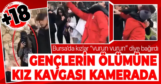 Bursa'da liseli gençlerin kız için ölümüne kavga ettiği esnada kızlar: Vurun vurun