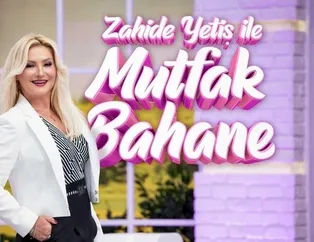 Zahide Yetiş ile Mutfak Bahane son bölüm | 8 Eylül 2021