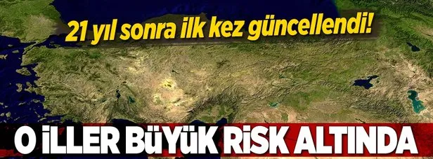 deprem haritasi guncellendi o illere