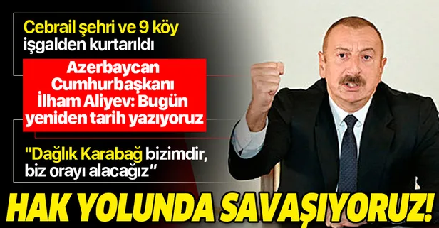 Son dakika: Azerbaycan Cumhurbaşkanı İlham Aliyev müjdeli haberi açıkladı: Cebrail ve 9 köy işgalden kurtarıldı