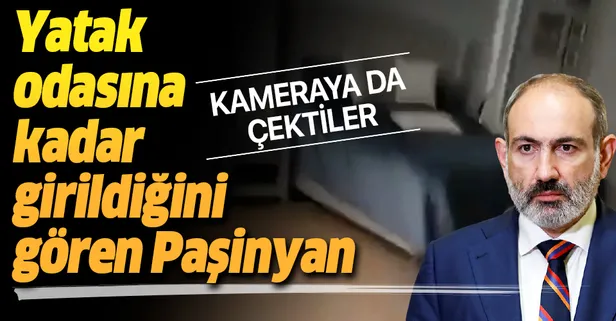Öfkeli Ermeniler, Ermenistan Başbakanı Nikol Paşinyan'ın yatak odasını bastı