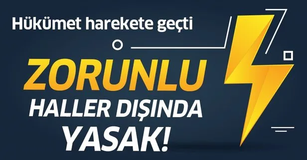 Hükümet harekete geçti! Zorunlu haller dışında ithalat yasak!