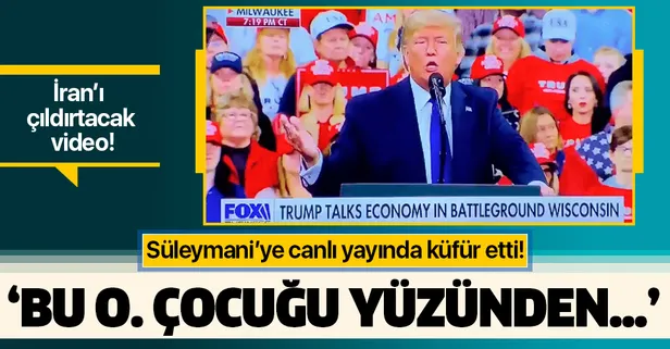 İran'ı çıldırtacak video! Trump, Süleymani’ye canlı yayında küfür etti: Bu o.. çocuğu yüzünden...