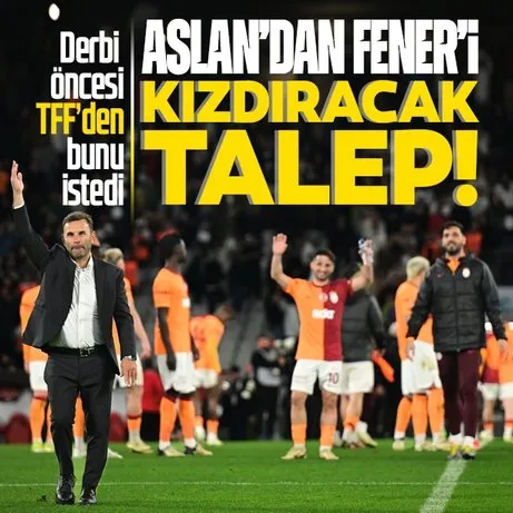 Galatasaray’dan Fenerbahçe’yi kızdıracak talep! TFF’den bunu istedi