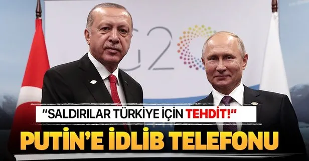 Başkan Erdoğan'dan Putin'e İdlib telefonu