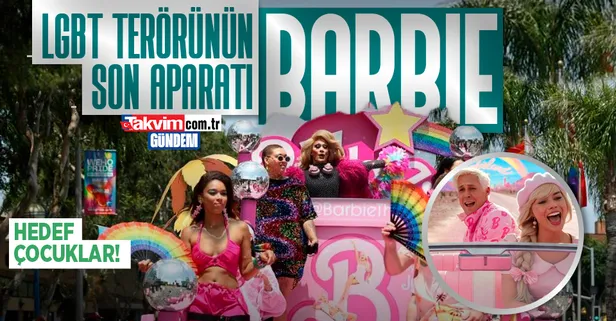 LGBT terörünün hedefi çocuklar! Bu kez Barbie ile saldırıyorlar...