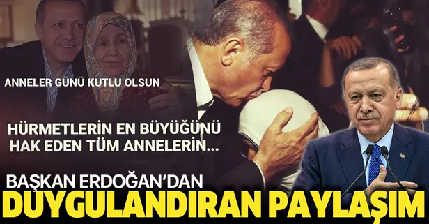Son dakika: Başkan Erdoğan'dan Anneler Günü paylaşımı