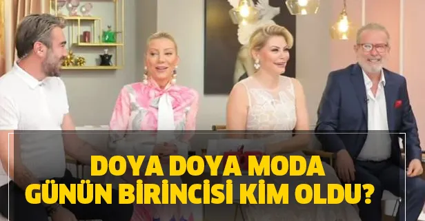 Doya Doya Moda günün birincisi kim oldu? 22 Haziran Pazartesi Doya Doya Moda puan durumu!