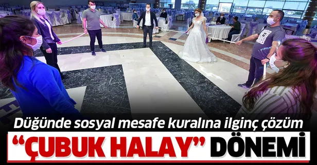 Düğünlerde "sosyal mesafe çubuğuyla" halay önerisi! Hazırlıklar tamam