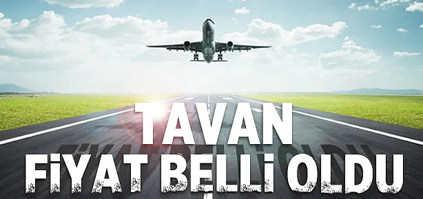 Uçak biletlerinde tavan fiyat 309 lira