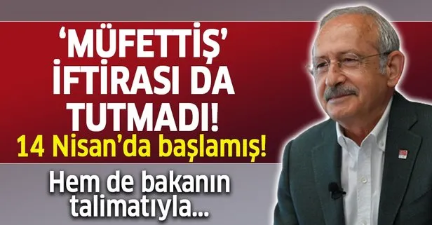 CHP lideri Kemal Kılıçdaroğlu’nun müfettiş yalanını İçişleri Bakanlığının açıklaması ortaya çıkardı!