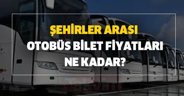 Şehirler arası otobüs bilet fiyatları ne kadar? Kaç TL indirim geldi? İşte KM’ye göre bilet taban tavan fiyatı