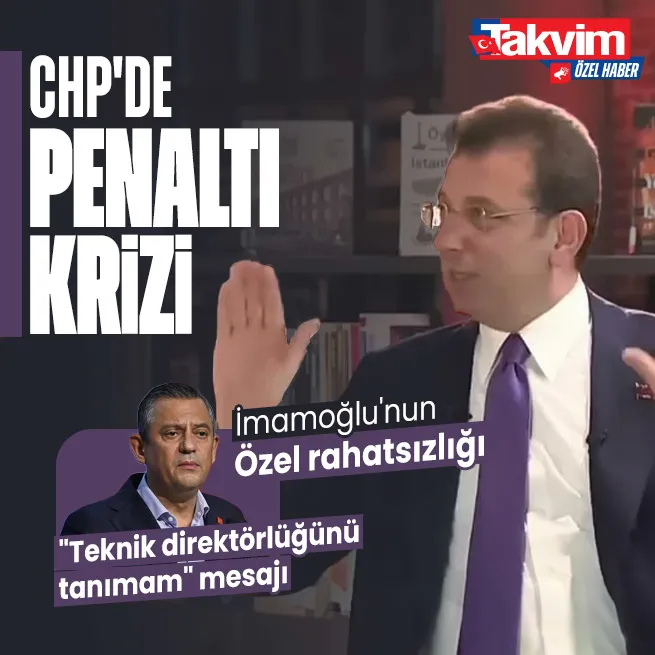 CHPde penaltı krizi! İmamoğlundan Özgür Özelin teknik direktörlüğüne itiraz: Günü geldiğinde deyip rest çekti