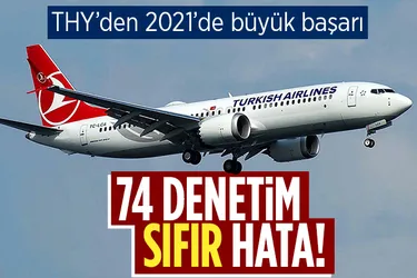 THY'den çok önemli başarı! 74 denetim 0 hata