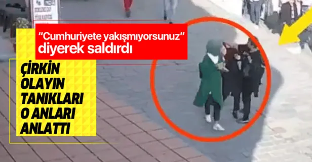 Karaköy’de başörtülü gençlere çirkin saldırı! Olayın tanıkları o anları anlattı... Cumhuriyete yakışmıyorsunuz
