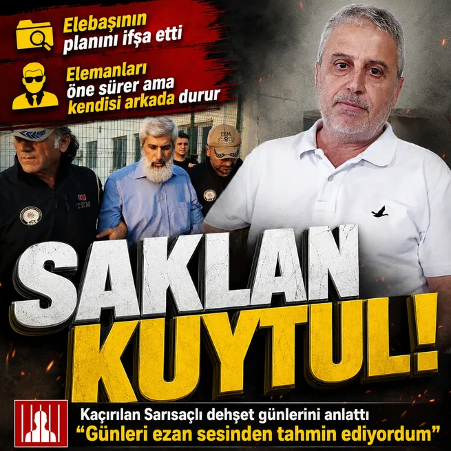 Kuytulcuların kaçırdığı Koray Sarısaçlıdan Alparslan Kuytul açıklaması: Elemanları öne sürer ama kendisi arkada durur