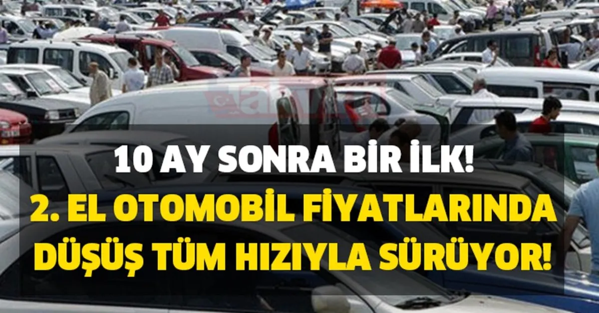 sahibinden ikinci el otomobil fiyatlarinda dusus tum hiziyla suruyor 10 ay sonra bir ilk ikinci el fiyatlari daha da dusecek takvim sahibinden ikinci el otomobil fiyatlarinda dusus tum hiziyla suruyor 10 ay sonra bir ilk ikinci el fiyatlari daha da dusecek takvim