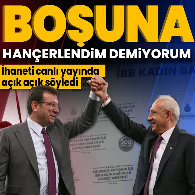 Eski CHP Genel Başkanı Kemal Kılıçdaroğlu İmamoğlu tarafından hançerlendiğini açık açık ilan etti