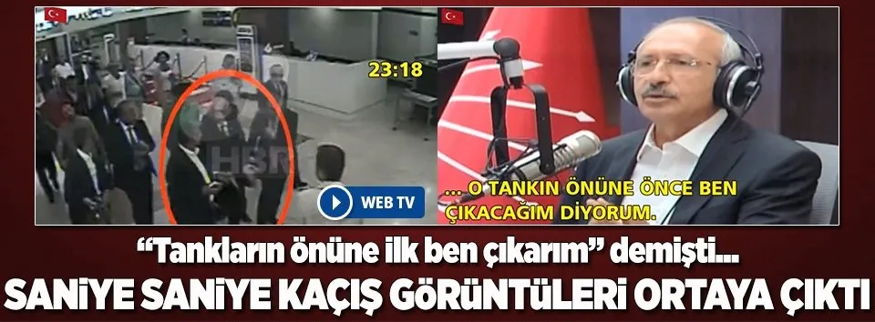 Kılıçdaroğlu işte böyle kaçmış!