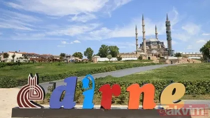 Edirne: Avrupa’ya açılan yönetim merkezi