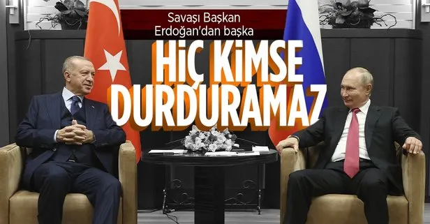 Olası savaşı Erdoğan’dan başka kimse durduramaz