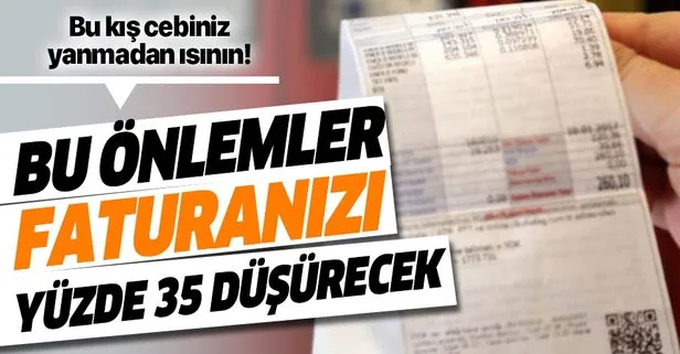 Doğalgaz faturasını düşürecek yöntemler!