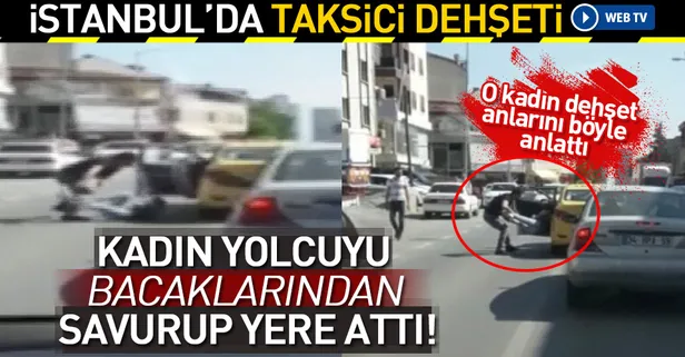 İstanbul’da taksici dehşeti kamerada