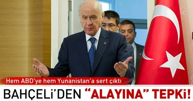 Bahçeli’den ABD’ye ve Yunanistan’a sert sözler