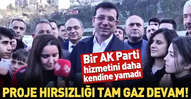 Ekrem İmamoğlu'nun proje hırsızlığı tam gaz devam!