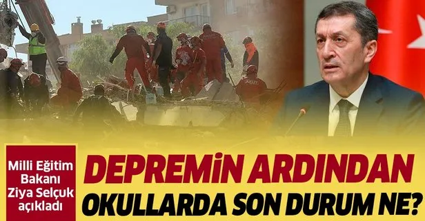 Milli Eğitim Bakanı Ziya Selçuk açıkladı: İzmir’de depremin ardından 2 bin 505 okulun 139’unda hafif sorunlar var