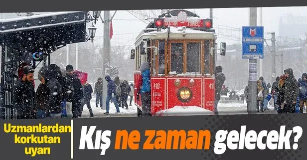 Kış ne zaman gelecek? Kar ne zaman yağacak? Uzmanlardan korkutan uyarı