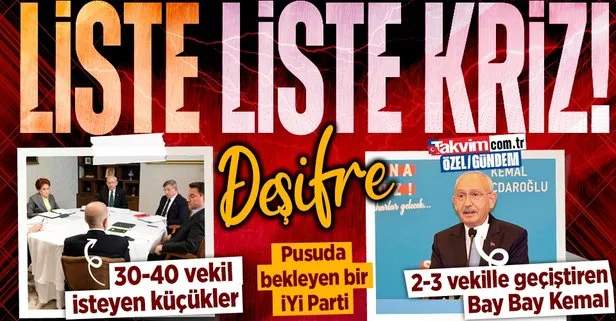 DEŞİFRE | 7’li koalisyonda liste liste kriz! Küçükler 30-40 istiyor, Kılıçdaroğlu 2-3 vekille geçiştiriyor: İYİ Parti pusuda bekliyor