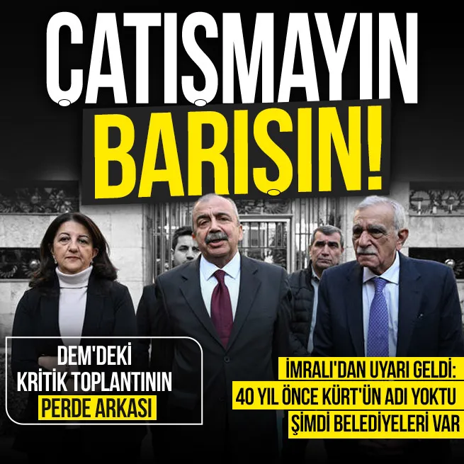 İmralıdan DEMe Barış üzerine konuşun barışı sahiplenin mesajı: 40 yıl önce Kürtün adı yoktu, bugün belediyeleri var