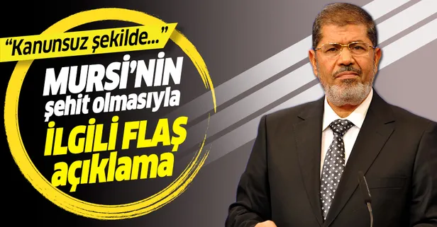 Mursi'nin şehit düşmesiyle ilgili flaş açıklama: Yeterli tıbbi bakımı sağlanmıyordu