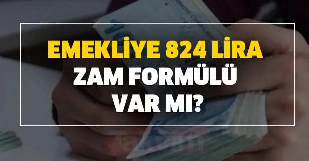 824 lira zam formülüyle emeklileri sevindiren gelişme