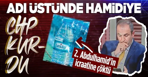 CHP’li Murat Gezici 2. Abdulhamid’in kurduğu Hamidiye Su’yu CHP’nin kurduğunu iddia etti