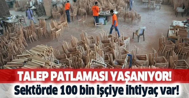 Adeta talep patlaması yaşanıyor! Sektörde 100 bin işçiye ihtiyaç var!