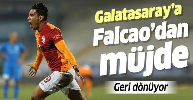 Galatasaray’a Falcao’dan müjde! Geri dönüyor